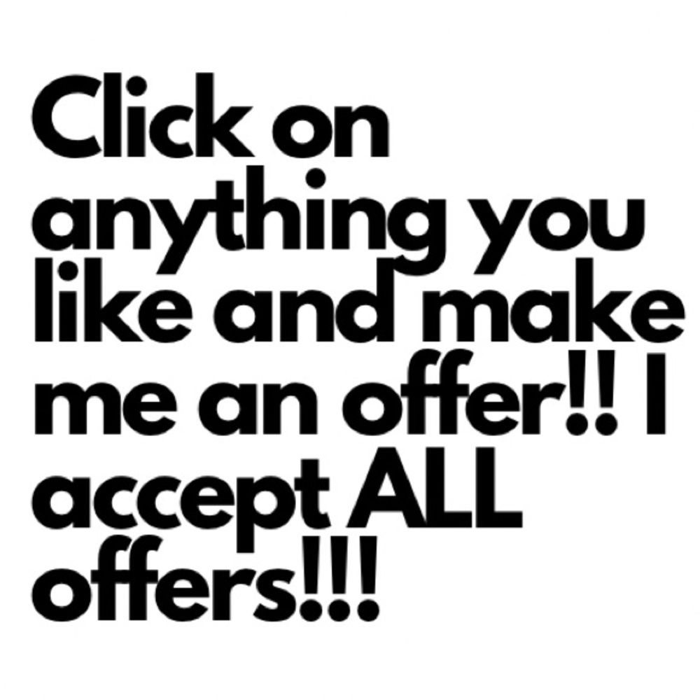 I ACCEPT ALL OFFERS